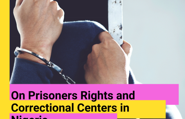 On Prisoners Rights and Correctional Centers in Nigeria